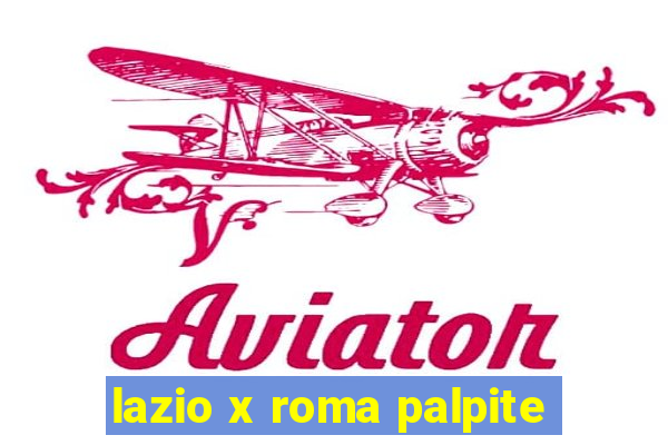 lazio x roma palpite